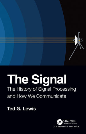 The Signal: The History of Signal Processing and How We Communicate,Used