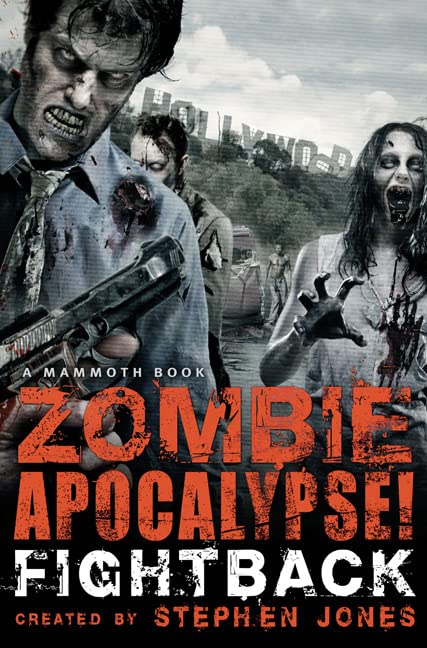 The Mammoth Book Of Zombie Apocalypse! Fightback (Mammoth Books)
