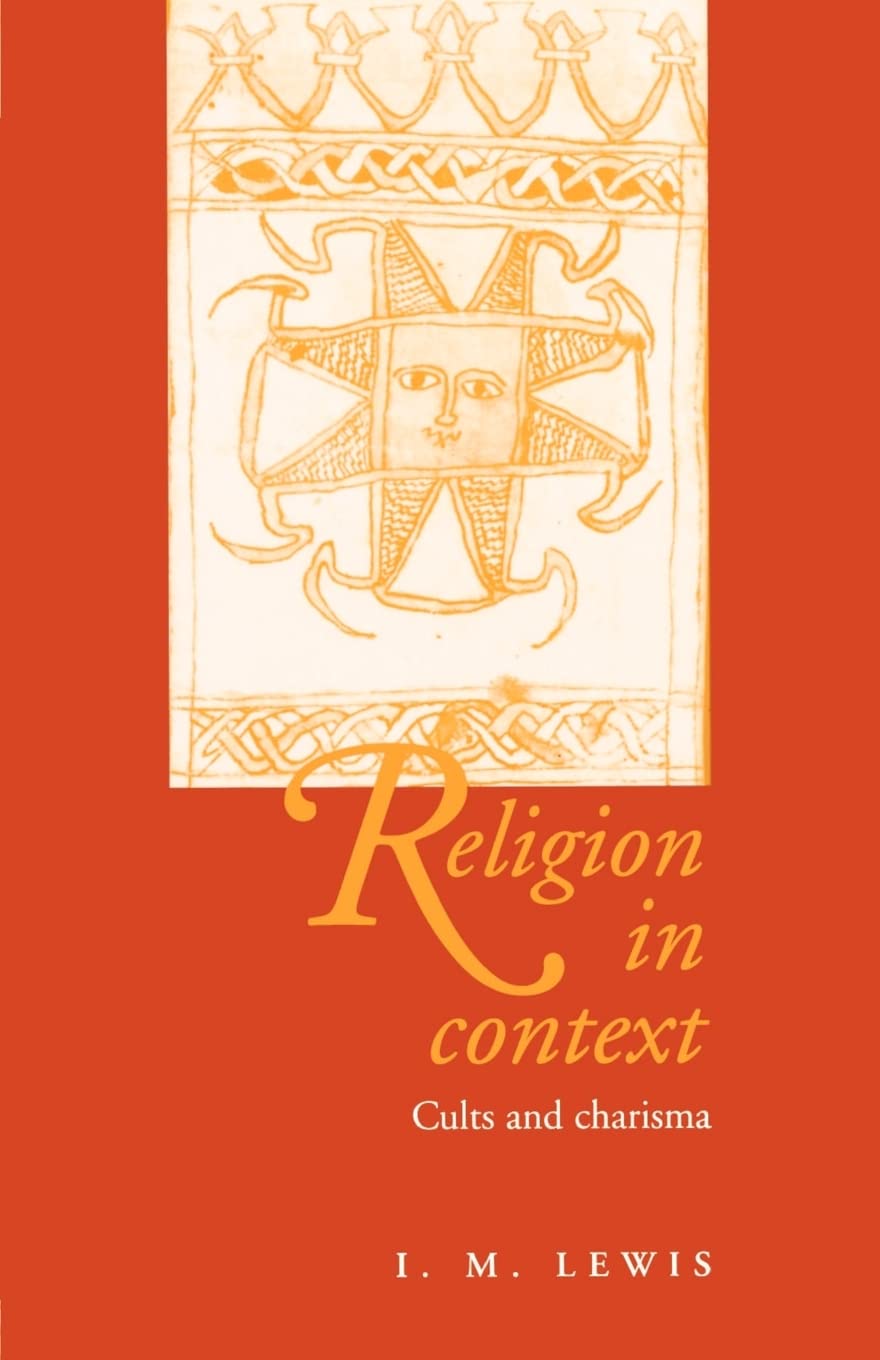 Religion in Context: Cults and Charisma,New