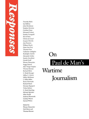 Responses: On Paul de Man's Wartime Journalism,Used