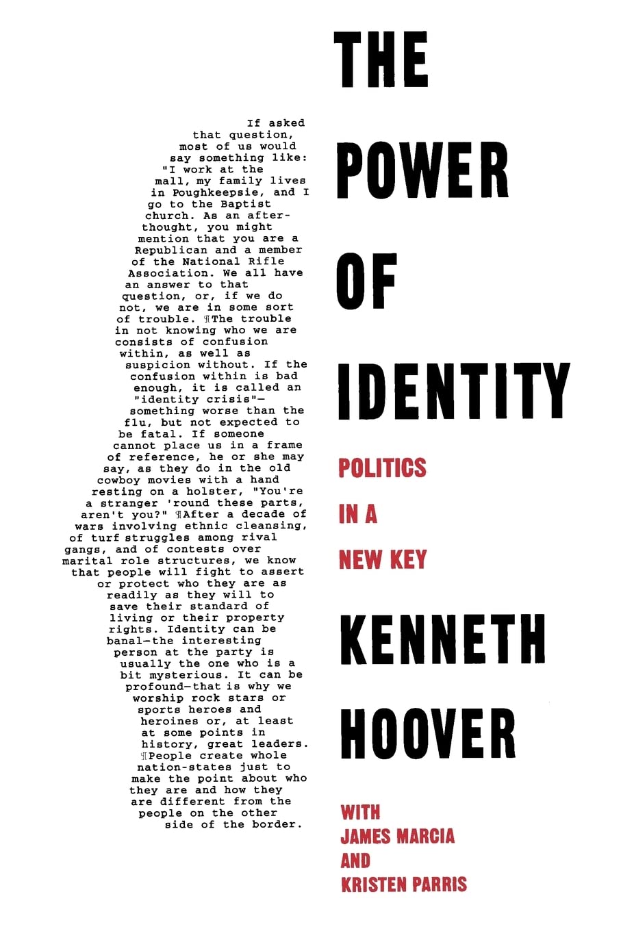 The Power of Identity: Politics in a New Key (Chatham House Studies in Political Thinking),New