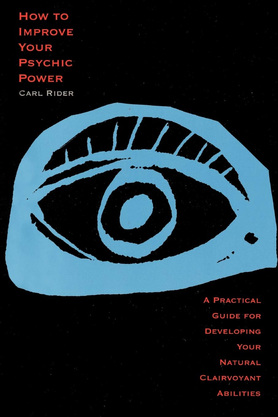How To Improve Your Psychic Power: A Practical Guide For Developing Your Natural Clairvoyant Abilities,Used