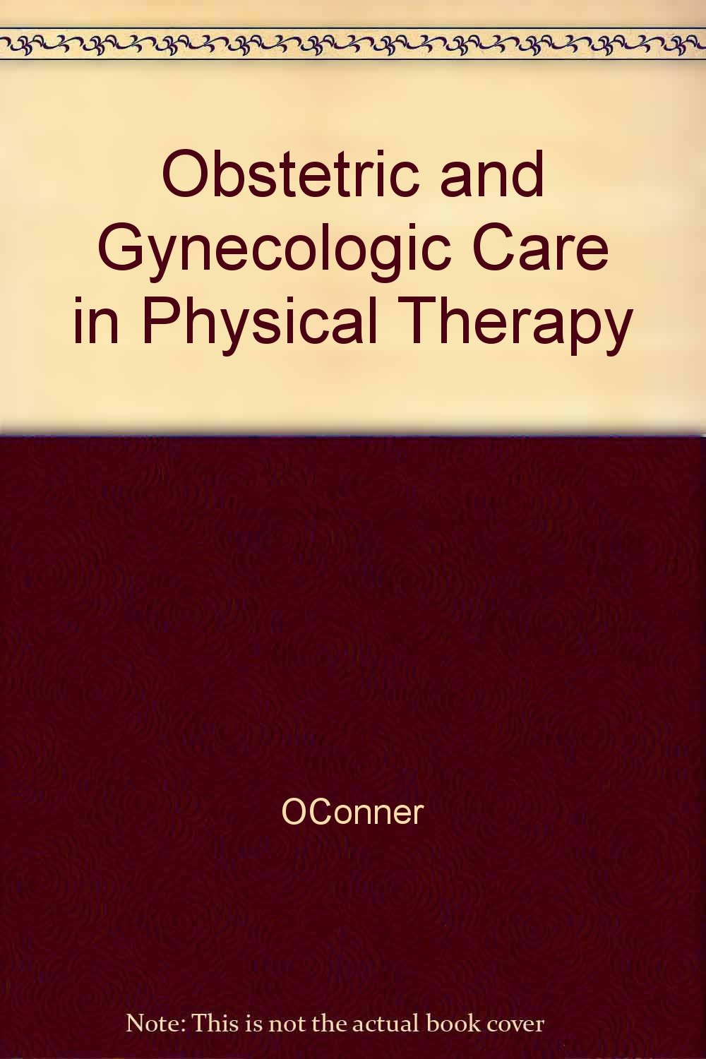 Obstetric and Gynecologic Care in Physical Therapy,Used