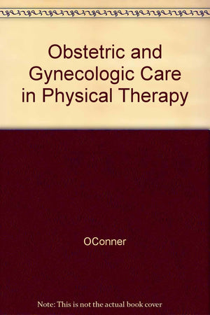 Obstetric and Gynecologic Care in Physical Therapy,Used