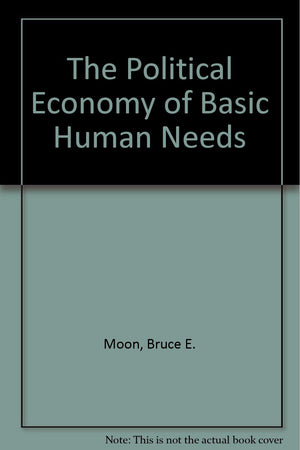 The Political Economy of Basic Human Needs,Used