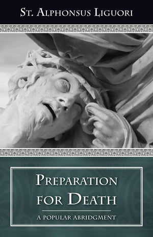 Preparation For Death: Considerations On Death, Judgment, Heaven And Hell A Popular Abridgment,New