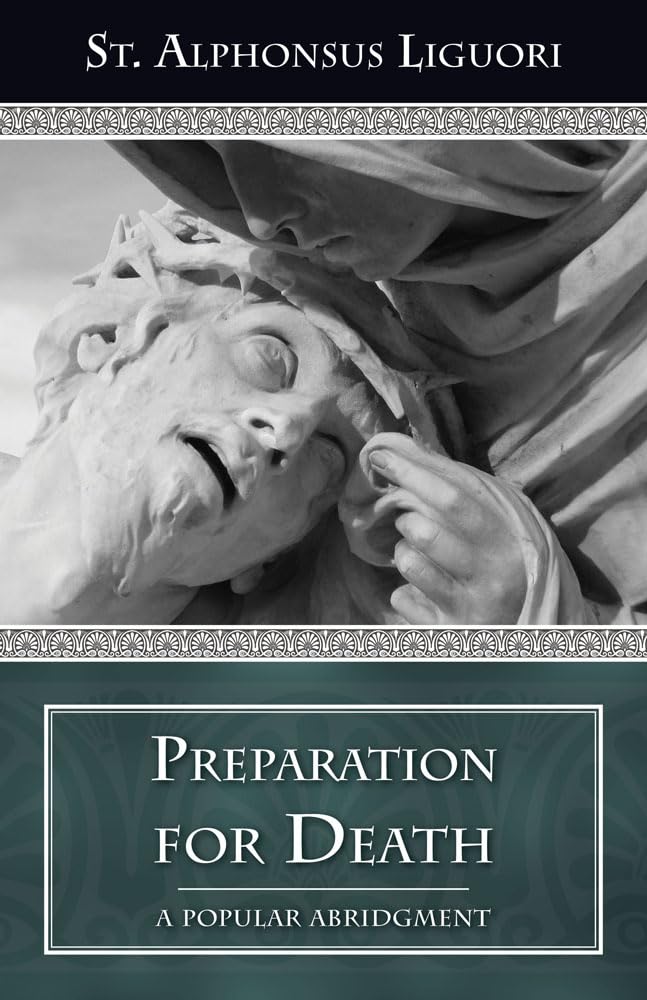 Preparation For Death: Considerations On Death, Judgment, Heaven And Hell A Popular Abridgment,New
