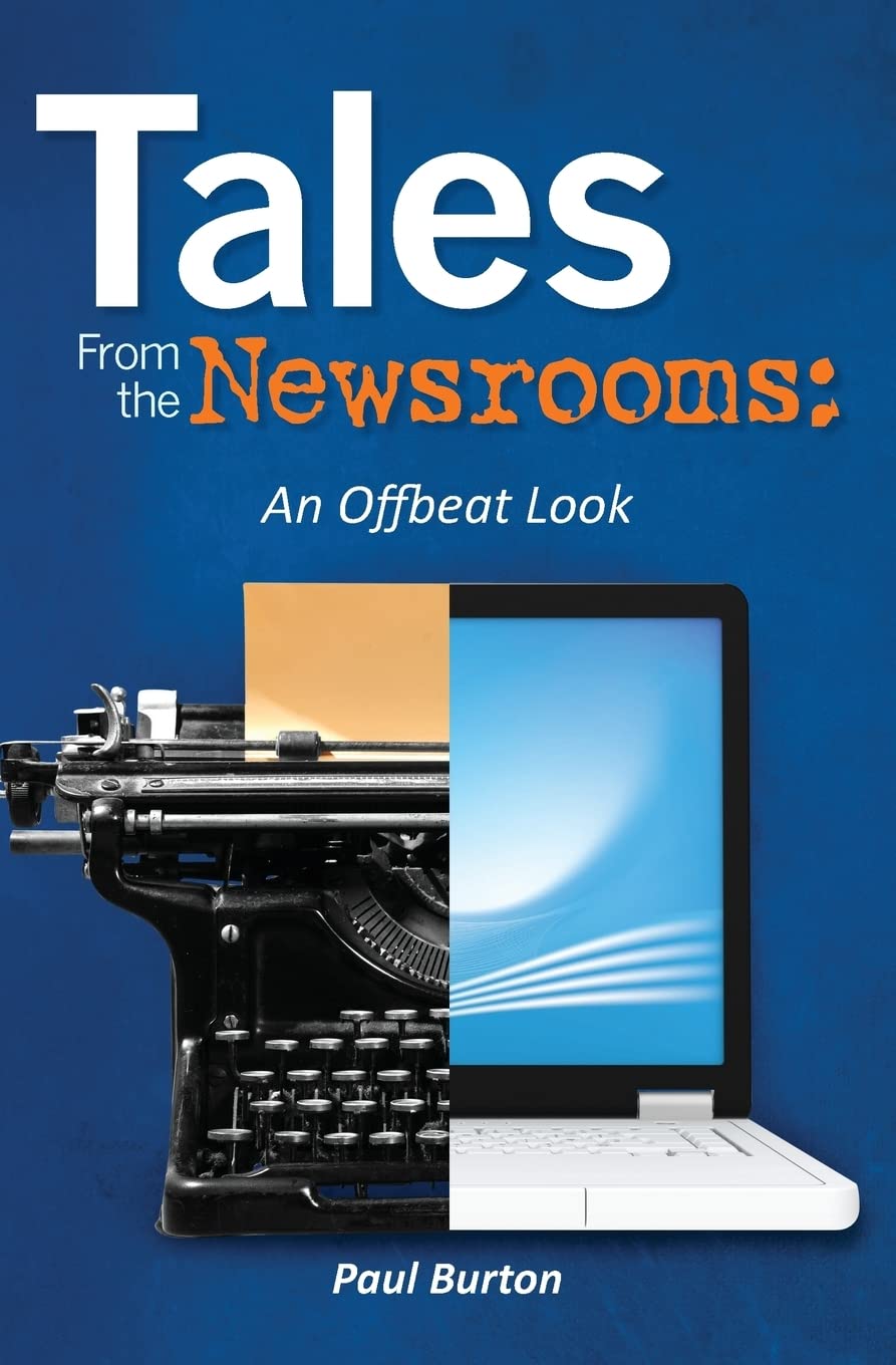 Tales From The Newsrooms: An Offbeat Look,Used