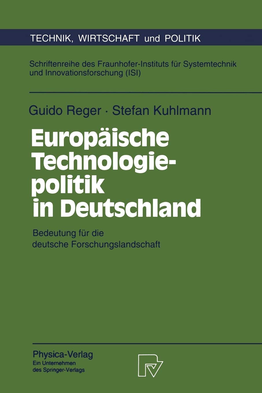 Europische Technologiepolitik in Deutschland: Bedeutung fr die deutsche Forschungslandschaft (Technik, Wirtschaft und Politik, 1,Used