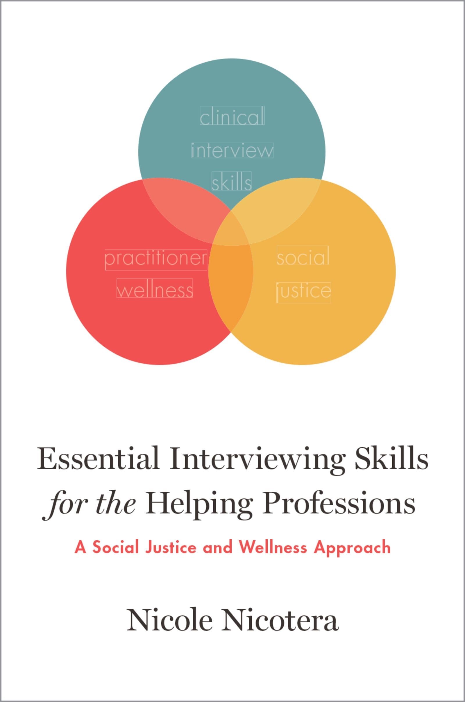 Essential Interviewing Skills for the Helping Professions: A Social Justice and Wellness Approach,Used