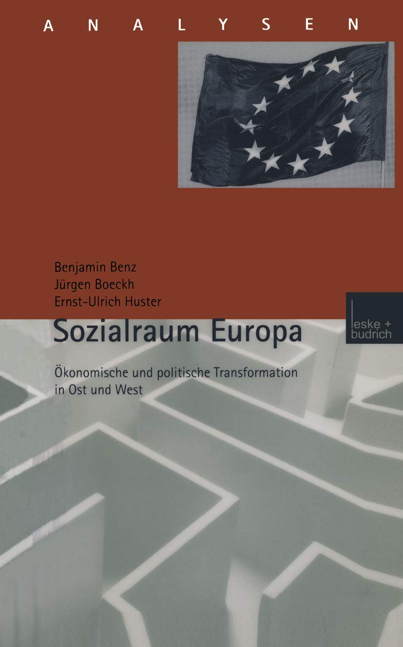 Sozialraum Europa: konomische und politische Transformation in Ost und West (Analysen, 72) (German Edition),Used