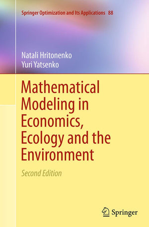 Mathematical Modeling in Economics, Ecology and the Environment (Springer Optimization and Its Applications, 88),Used
