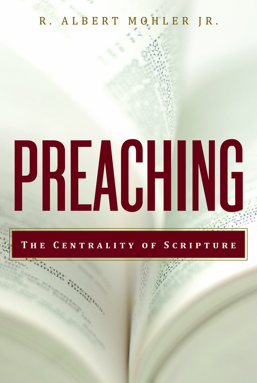 Preaching: The Centrality of Scripture,Used