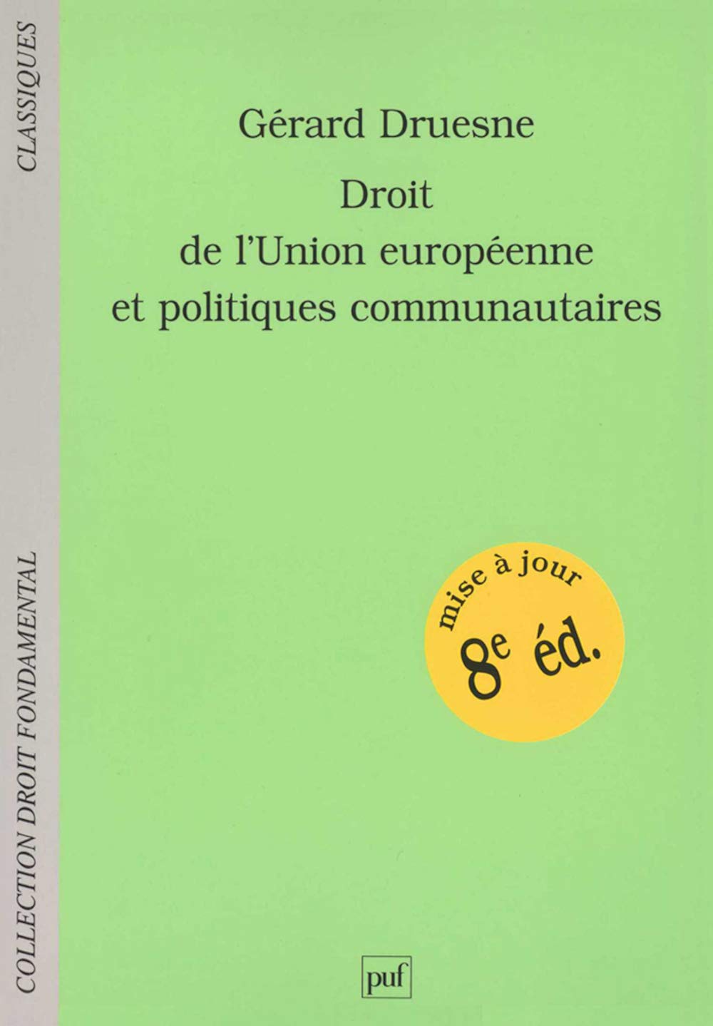 Droit de l'Union europenne et politiques communautaires,Used