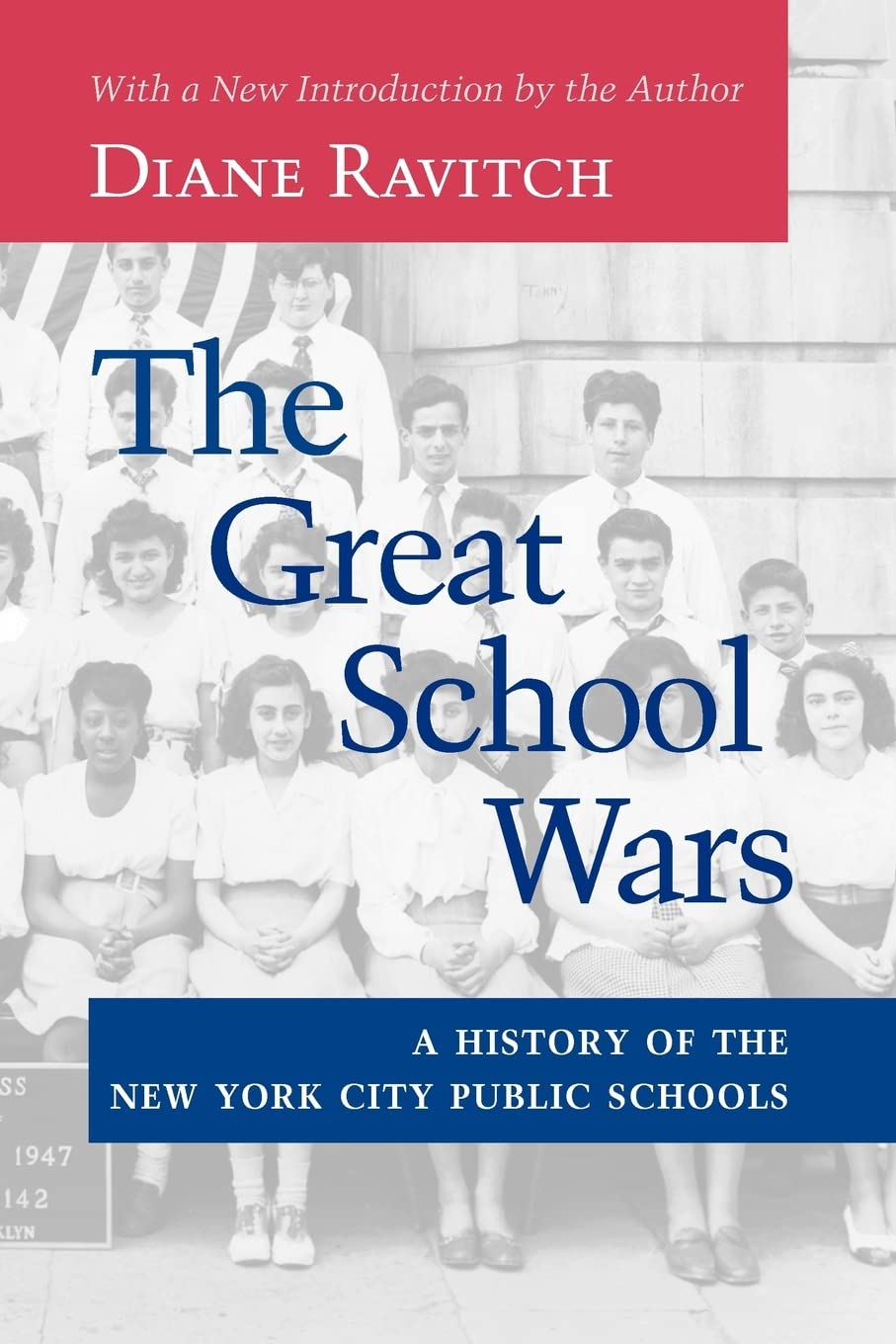 The Great School Wars: A History of the New York City Public Schools,Used