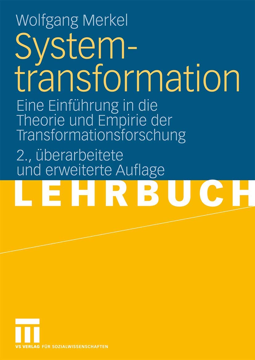 Systemtransformation: Eine Einfhrung in die Theorie und Empirie der Transformationsforschung (German Edition),Used