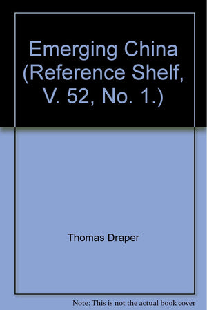 Emerging China (Reference Shelf, V. 52, No. 1.),Used