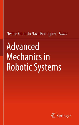 Advanced Mechanics in Robotic Systems,Used