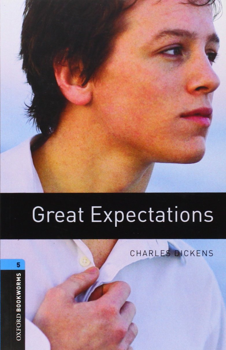Oxford Bookworms Library: Great Expectations: Level 5: 1,800 Word Vocabulary,New