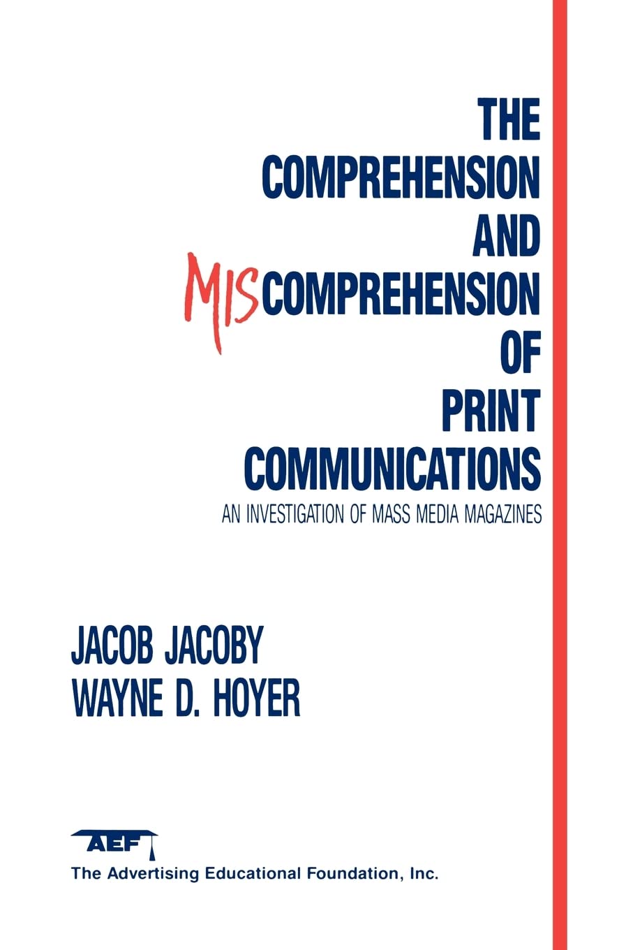 The Comprehension And Miscomprehension Of Print Communication,New