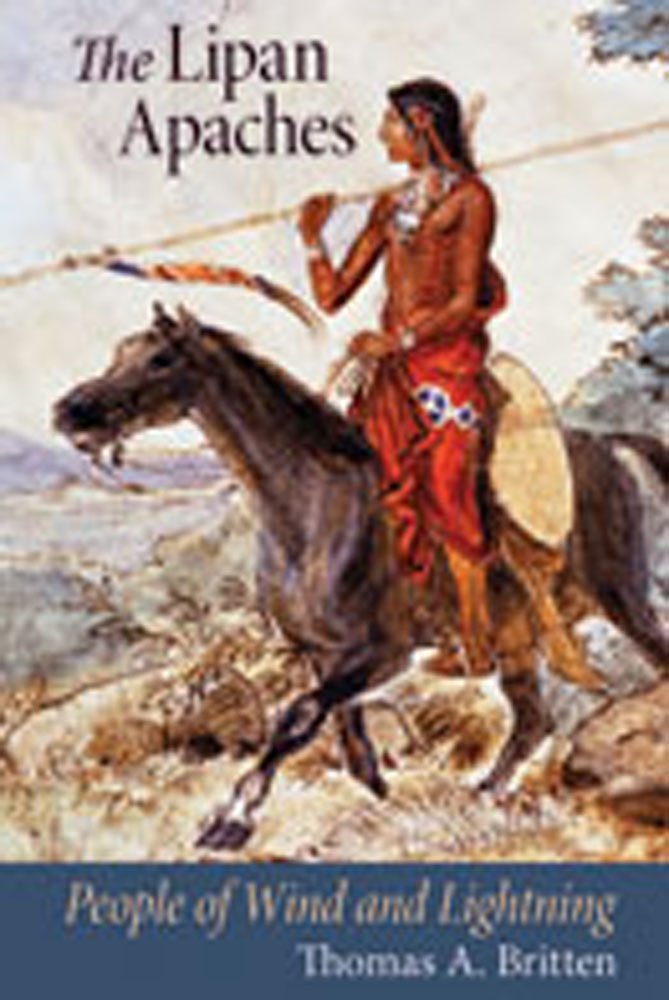 The Lipan Apaches: People of Wind and Lightning,Used