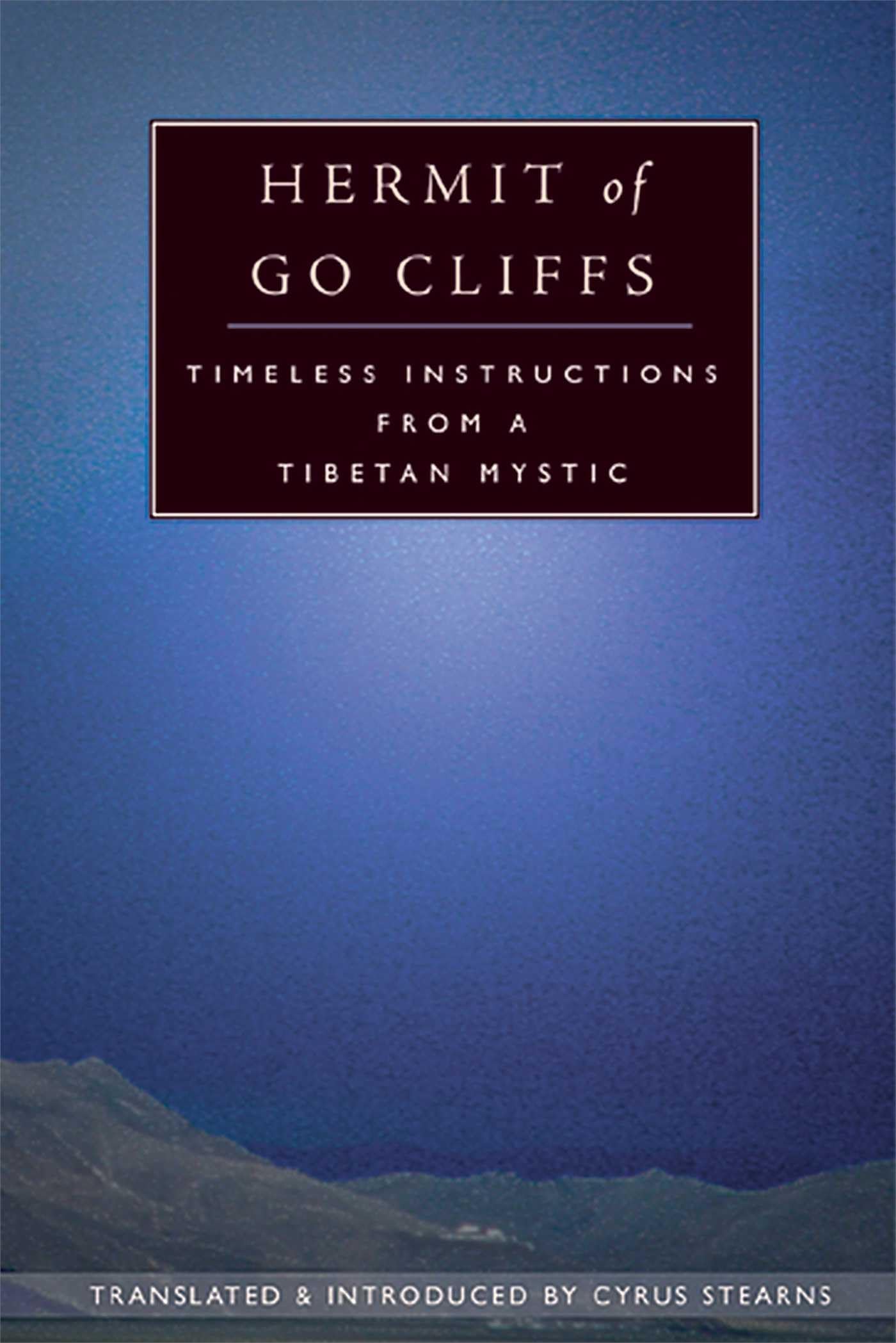 Hermit Of Go Cliffs: Timeless Instructions Of A Tibetan Mystic,Used