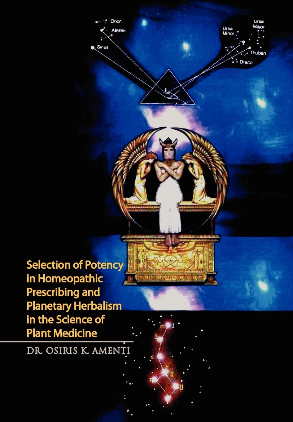 Selection of Potency in Homeopathic Prescribing and Planetary Herbalism in the Science of Plant Medicine,Used