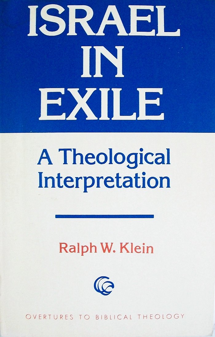 Israel in Exile: A Theological Interpretation (Overtures to Biblical Theology),Used