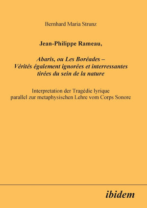 JeanPhilippe Rameau, Abaris, ou Les Borades  Vrits galement Ignores et Interressantes Tires du Sein de la Nature (,Used