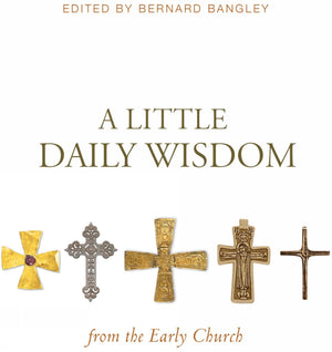 A Little Daily Wisdom from the Early Church,Used