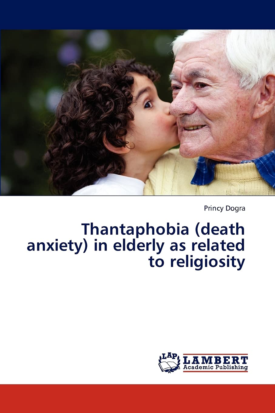 Thantaphobia (death anxiety) in elderly as related to religiosity,Used