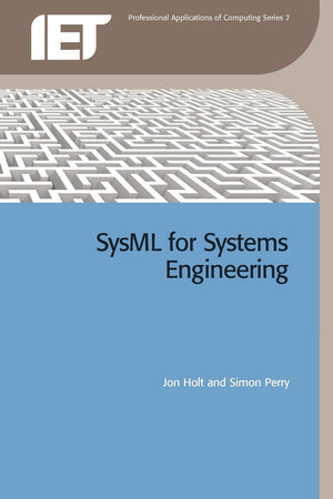 SysML for Systems Engineering (Professional Applications of Computing),Used