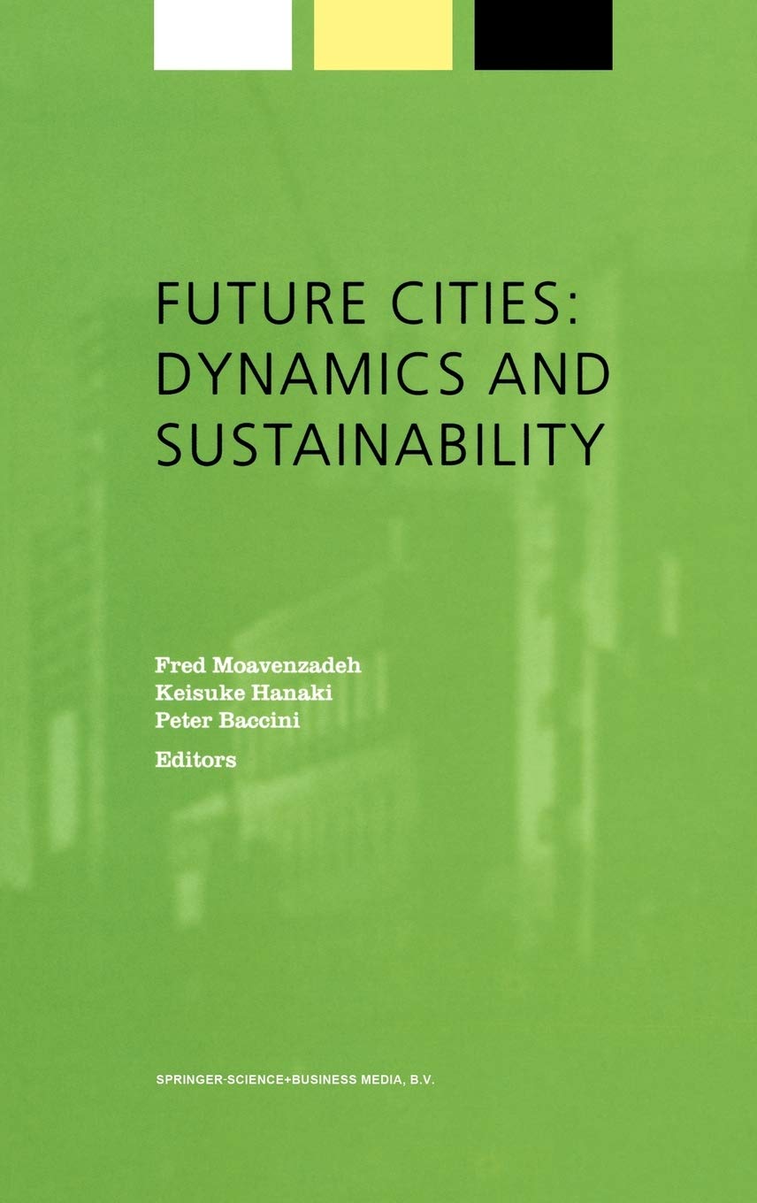 Future Cities: Dynamics and Sustainability (Alliance for Global Sustainability Bookseries, 1),Used