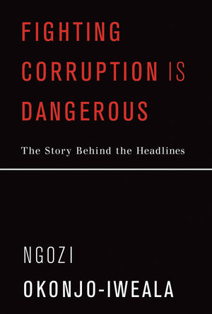 Fighting Corruption Is Dangerous: The Story Behind the Headlines (Mit Press),Used