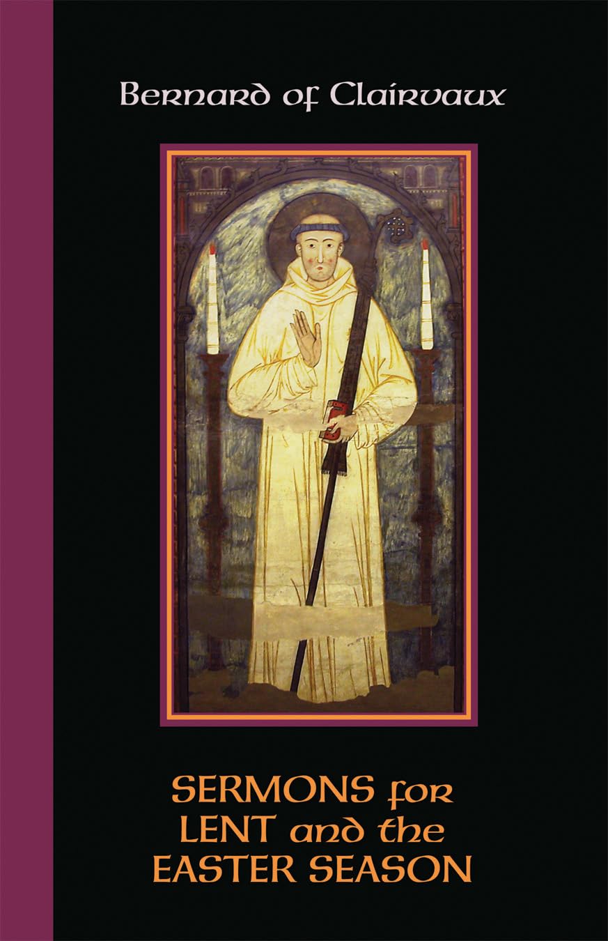 Sermons for Lent and the Easter Season (Volume 52) (Cistercian Fathers Series),Used