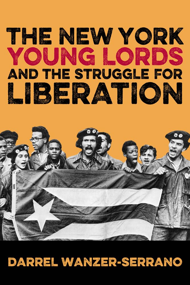 The New York Young Lords and the Struggle for Liberation,Used