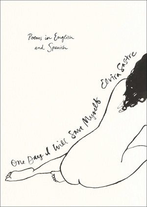 One Day I Will Save Myself: Poems in English and Spanish,Used