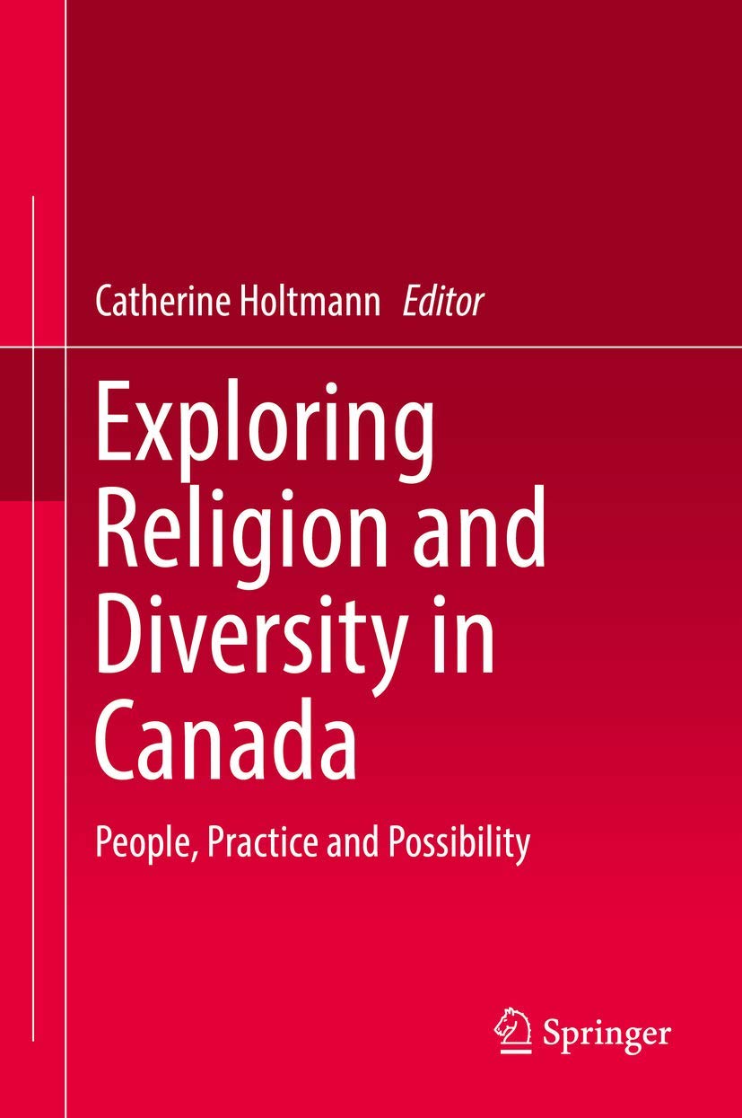 Exploring Religion and Diversity in Canada: People, Practice and Possibility