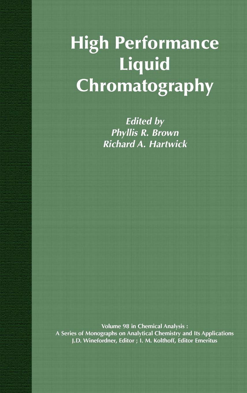 High Performance Liquid Chromatography (Chemical Analysis: A Series of Monographs on Analytical Chemistry and Its Applications),Used