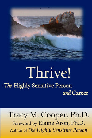 Thrive: The Highly Sensitive Person and Career,Used