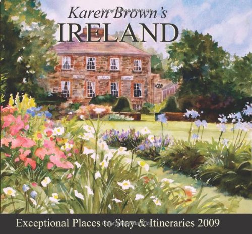 Karen Brown's Ireland 2009: Exceptional Places to Stay & Itineraries (Karen Brown's Guides),Used
