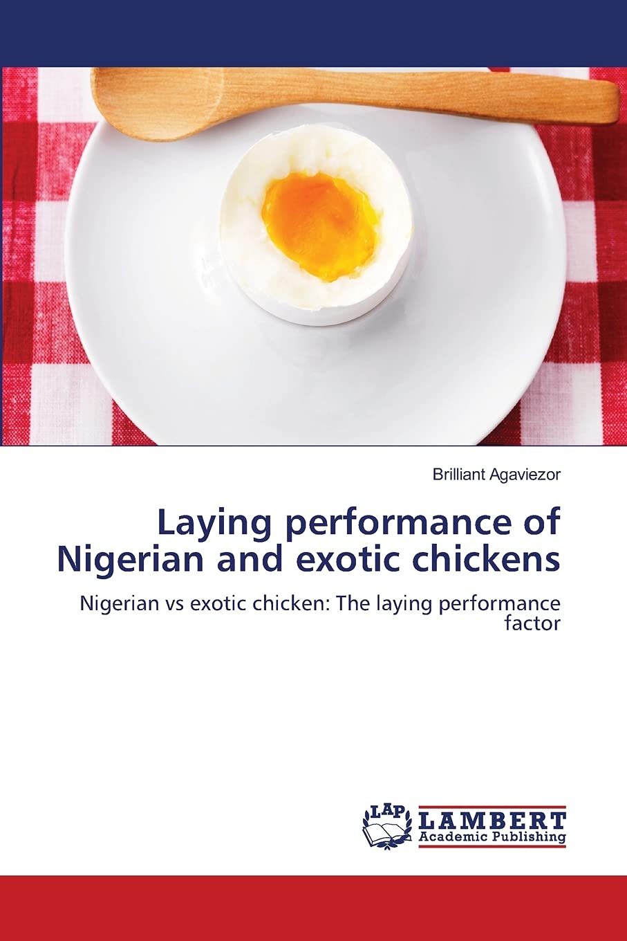 Laying performance of Nigerian and exotic chickens: Nigerian vs exotic chicken: The laying performance factor,Used