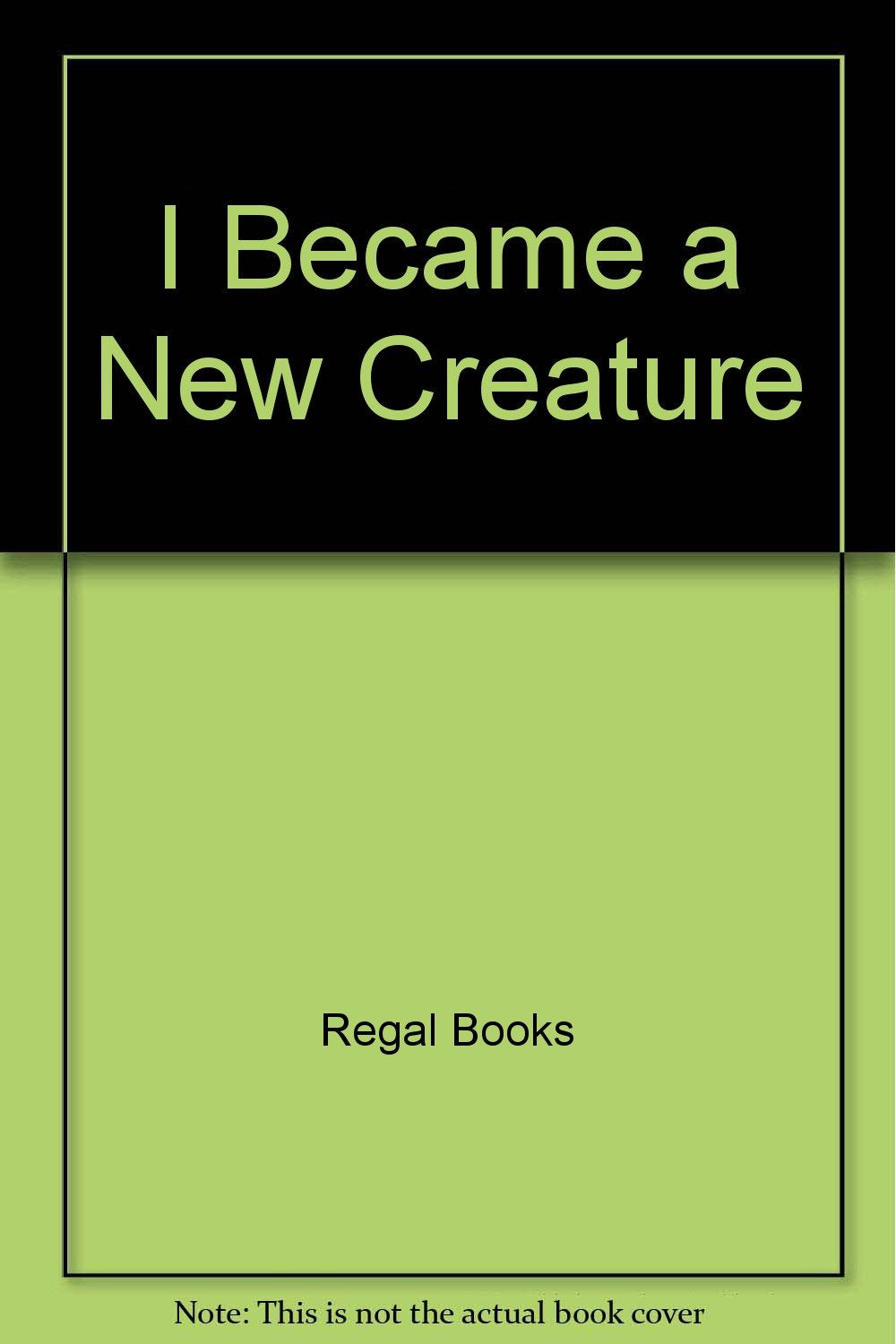 I Became a New Creature,Used