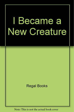I Became a New Creature,Used