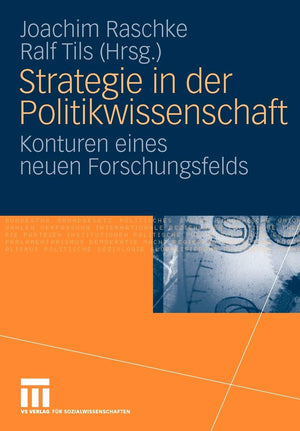 Strategie In Der Politikwissenschaft: Konturen Eines Neuen Forschungsfelds (German Edition),Used