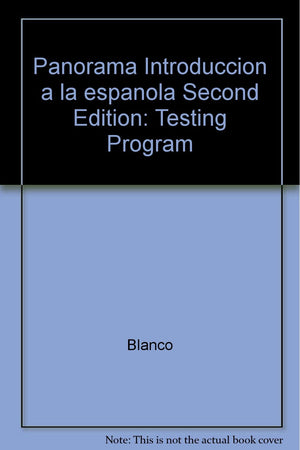 Panorama Introduccion A La Espanola Second Edition: Testing Program,Used