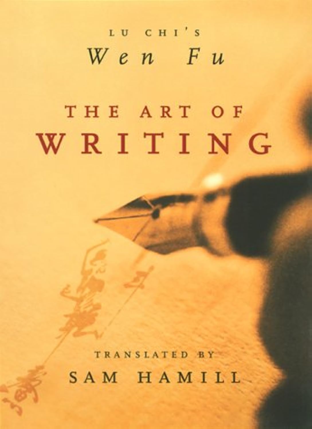 The Art of Writing: Lu Chi's Wen Fu,Used