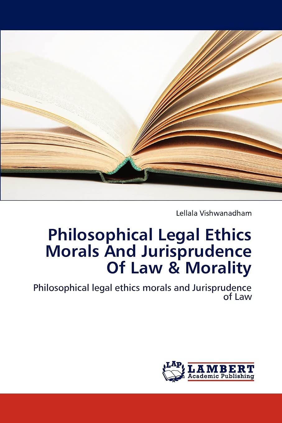 Philosophical Legal Ethics Morals And Jurisprudence Of Law & Morality: Philosophical legal ethics morals and Jurisprudence of La,Used