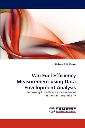 Van Fuel Efficiency Measurement using Data Envelopment Analysis: Improving fuel efficiency measurement in the transport industry,Used