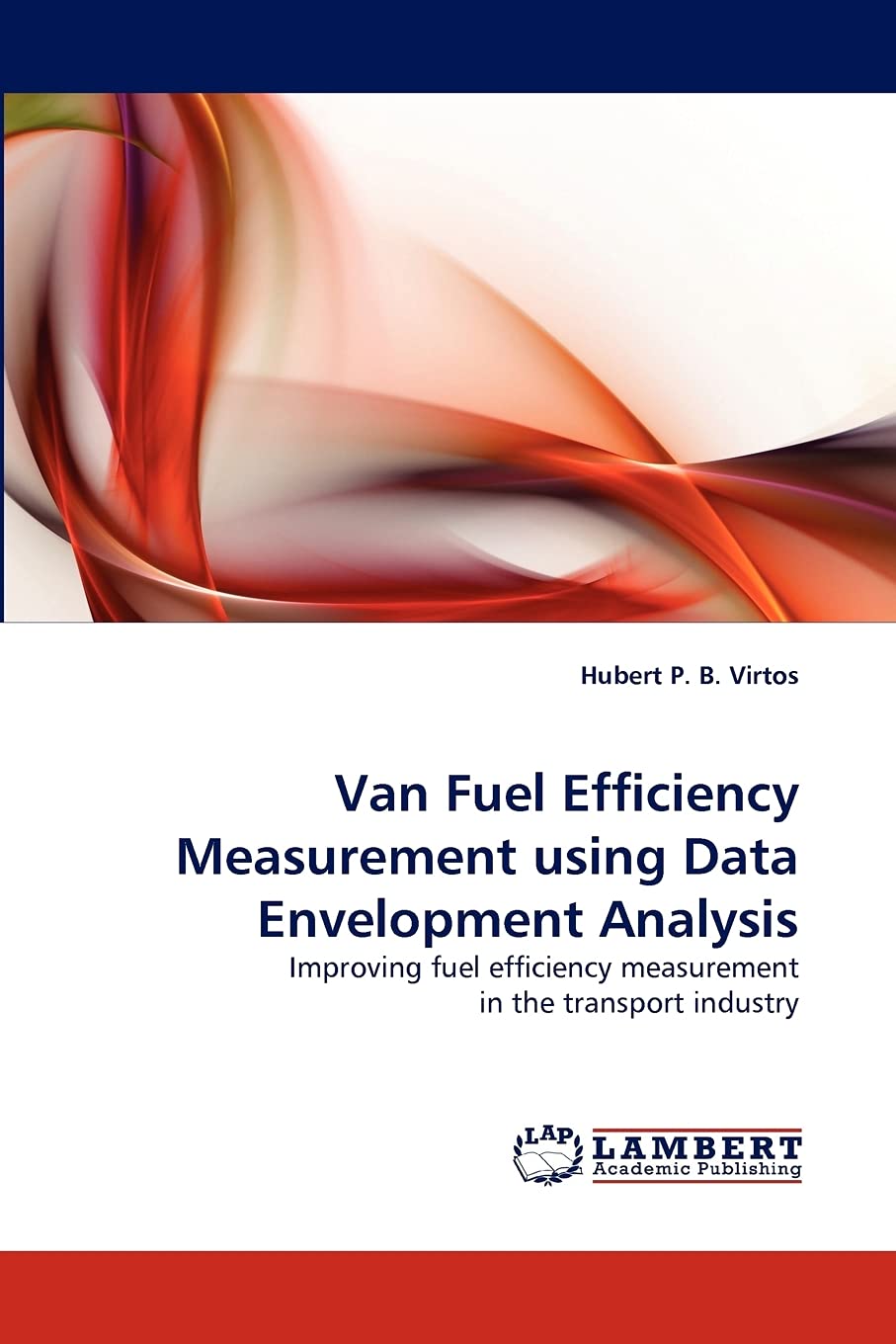 Van Fuel Efficiency Measurement using Data Envelopment Analysis: Improving fuel efficiency measurement in the transport industry,Used